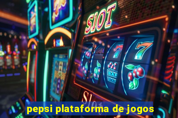 pepsi plataforma de jogos